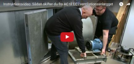 Video: Sådan skifter du fra AC til EC i dit ventilationsanlæg